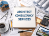 Architect Consultancy Services: A Complete Guide to Professional Architectural Planning